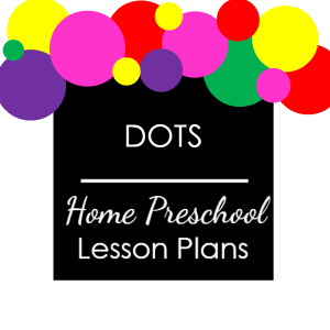 D is for Dots Home Preschool Lesson Plans